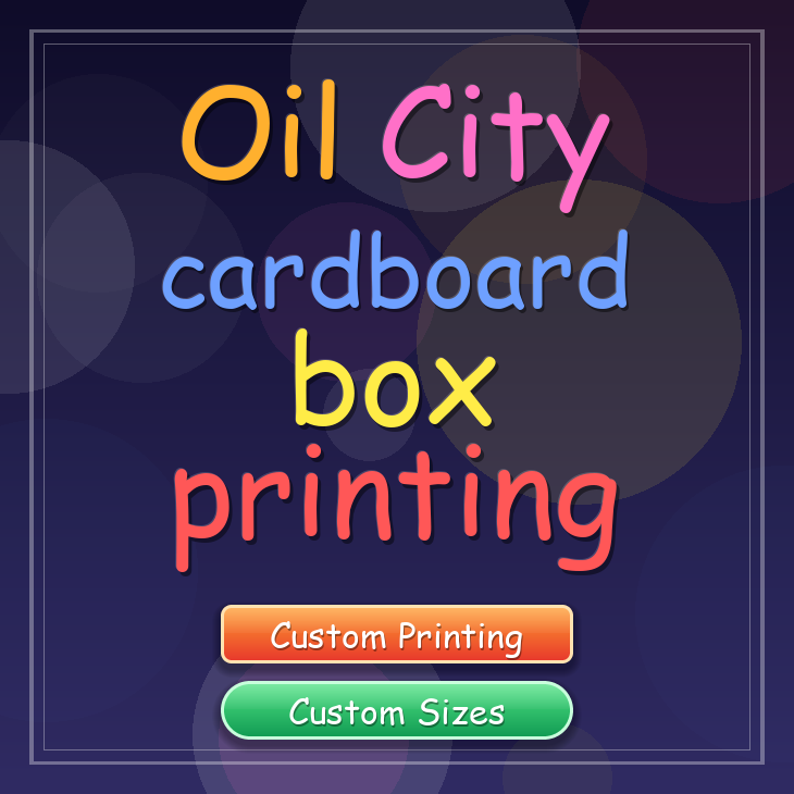 Oil City cardboard box printing