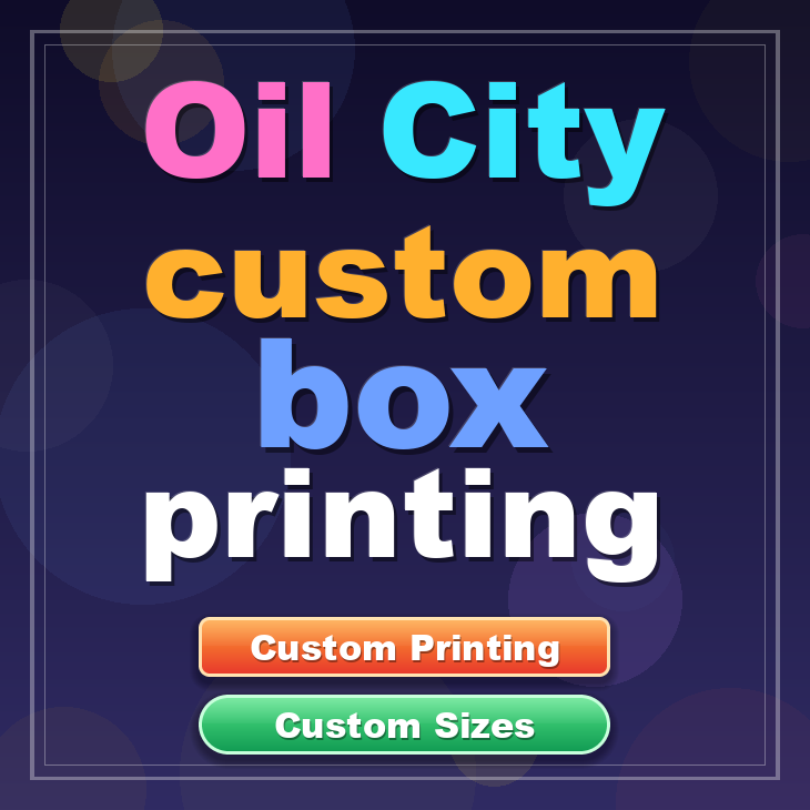 Oil City custom box printing