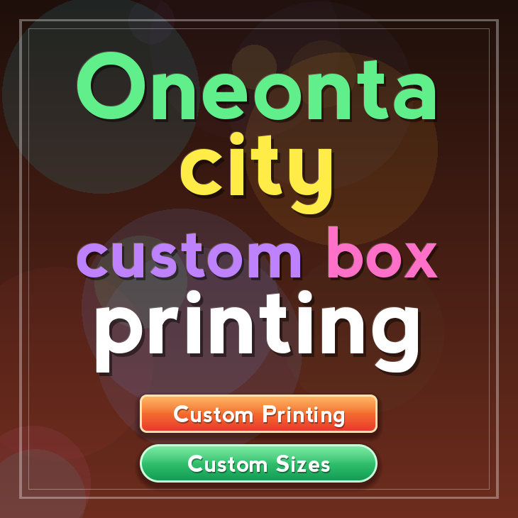 Oneonta city custom box printing