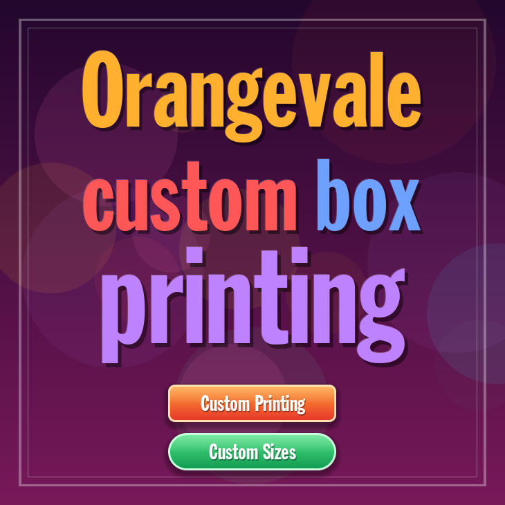 Orangevale custom box printing