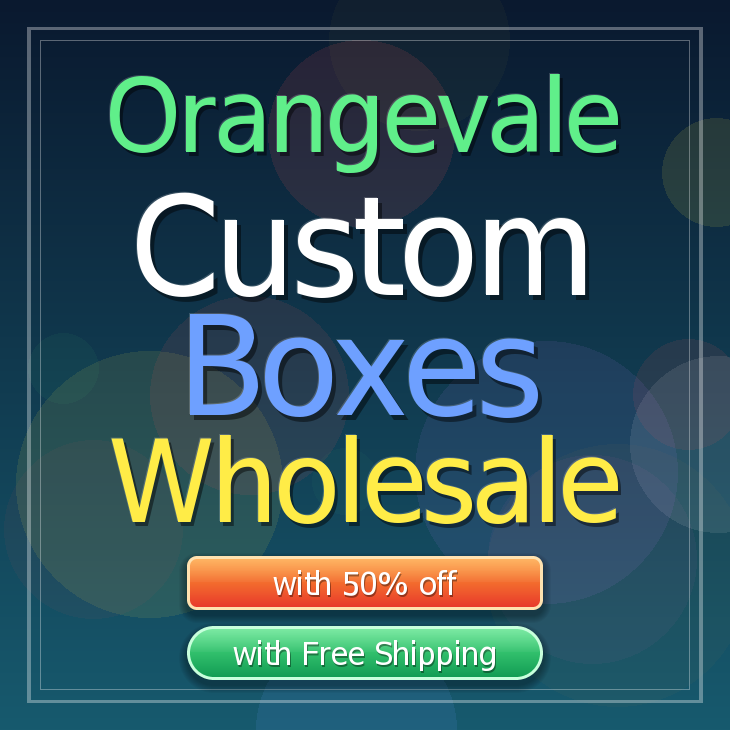 Orangevale custom boxes