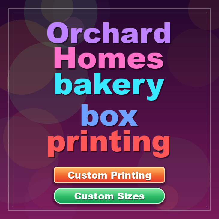 Orchard Homes bakery box printing