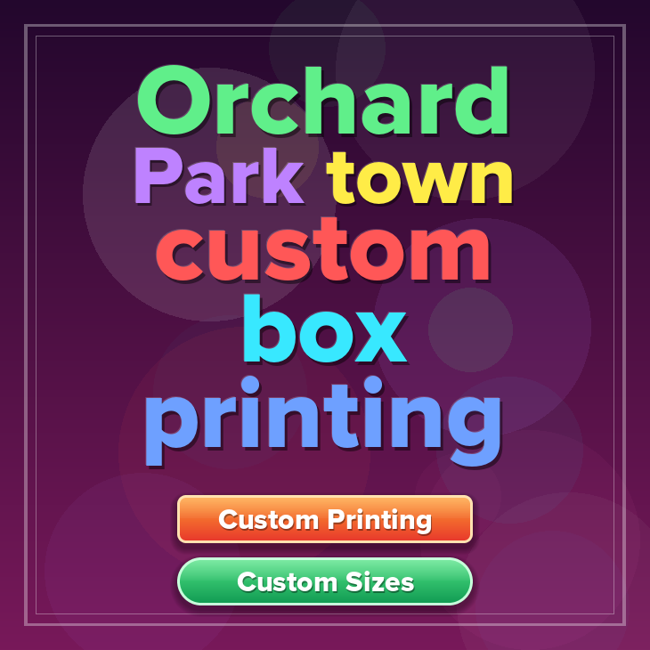 Orchard Park town custom box printing