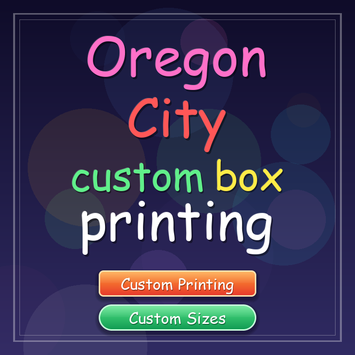 Oregon City custom box printing