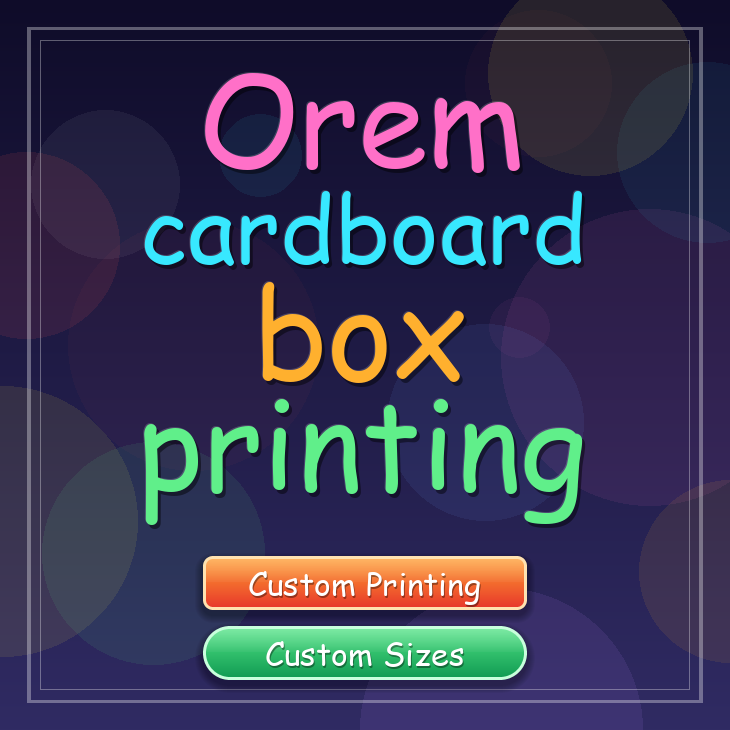 Orem cardboard box printing