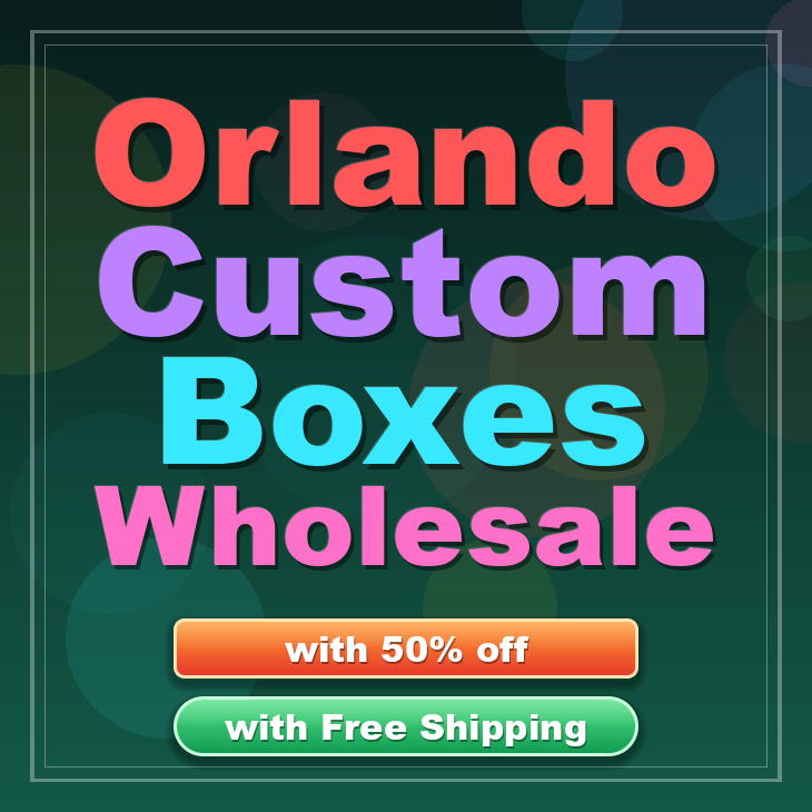 Orlando custom boxes