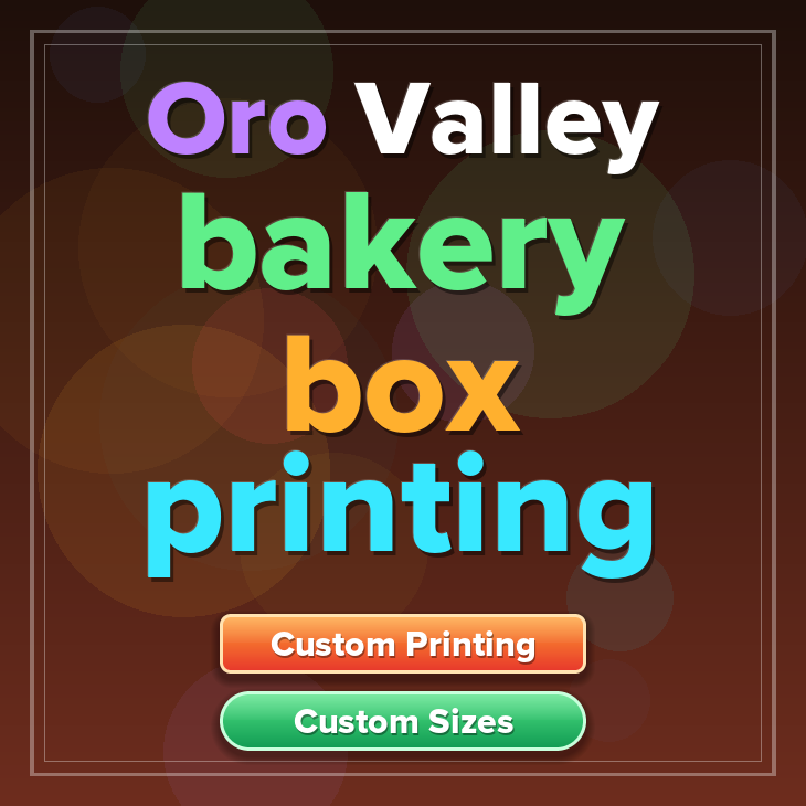 Oro Valley bakery box printing
