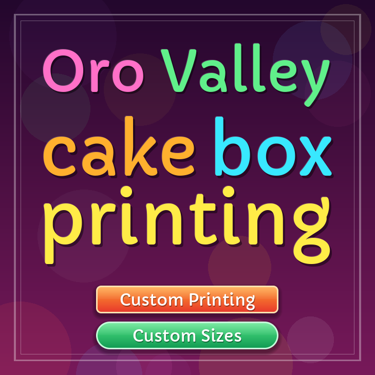 Oro Valley cake box printing