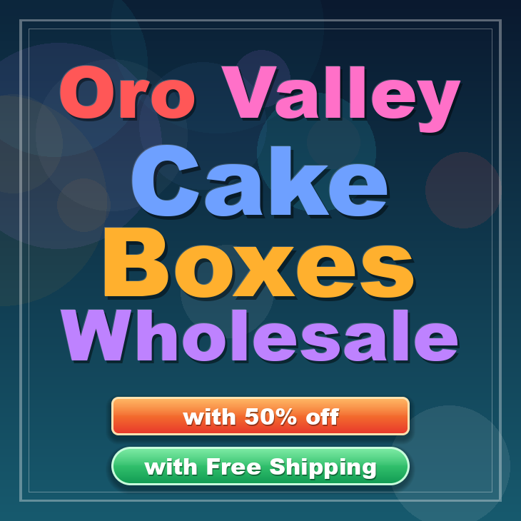 Oro Valley cake boxes