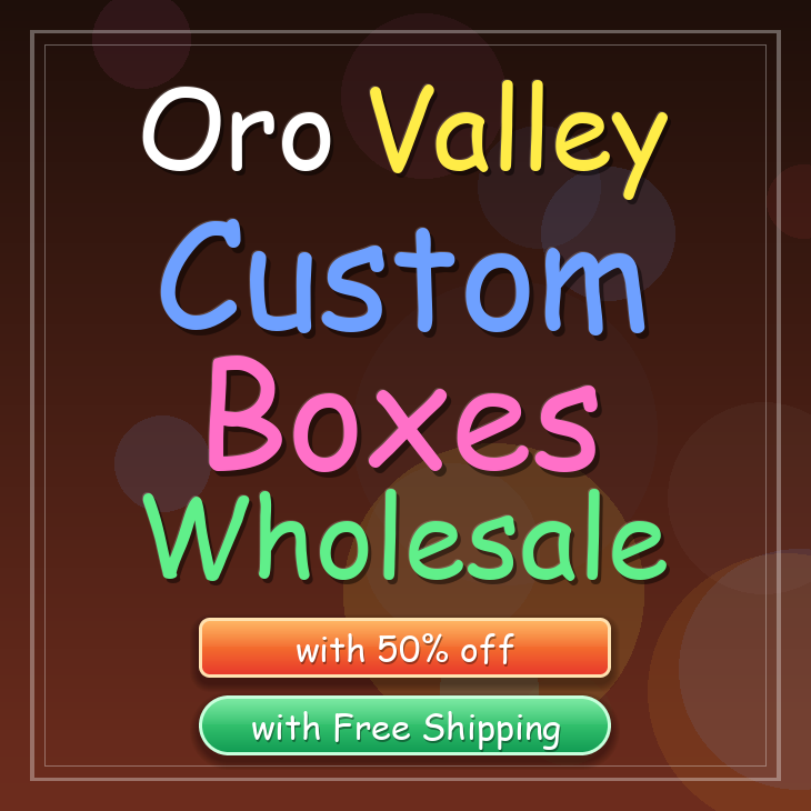 Oro Valley custom boxes