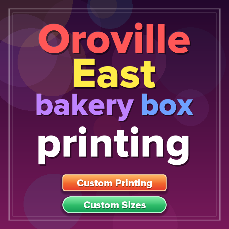 Oroville East bakery box printing