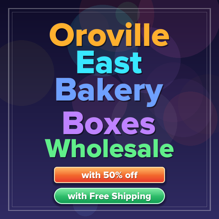 Oroville East bakery boxes