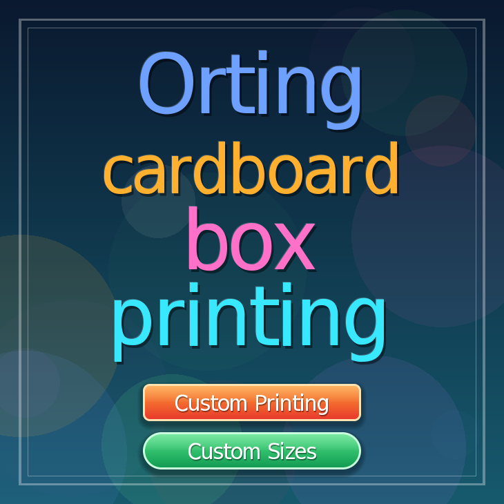 Orting cardboard box printing