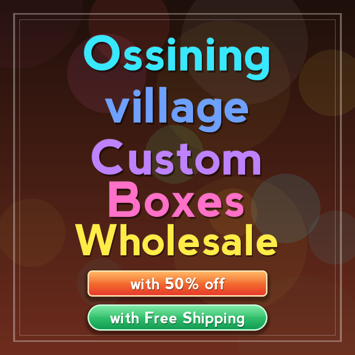 Ossining village custom boxes