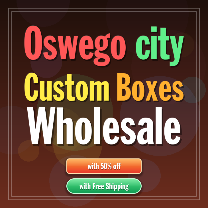 Oswego city custom boxes