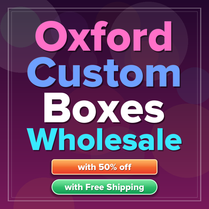Oxford custom boxes