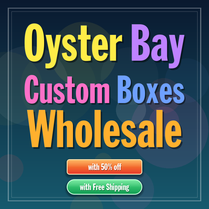 Oyster Bay custom boxes