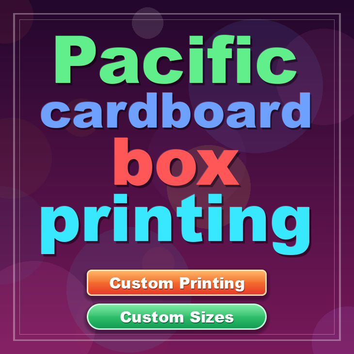 Pacific cardboard box printing