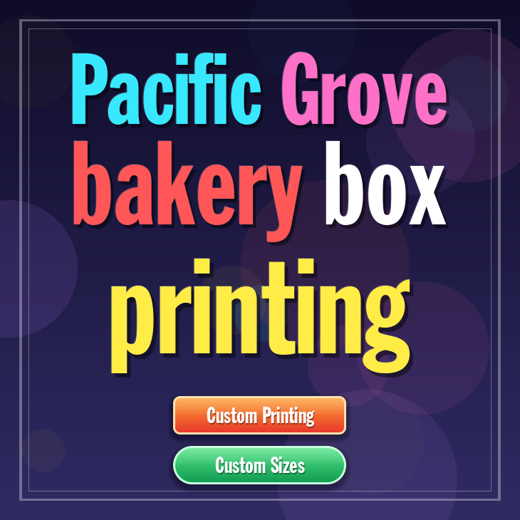 Pacific Grove bakery box printing