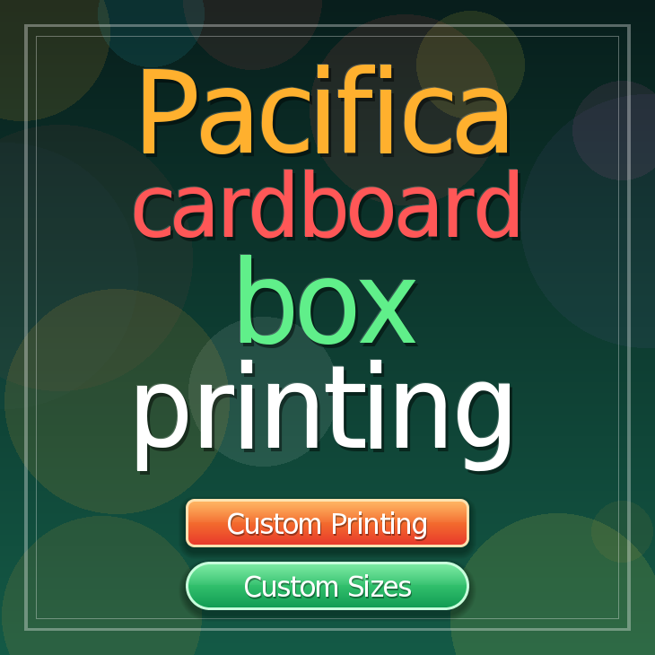 Pacifica cardboard box printing