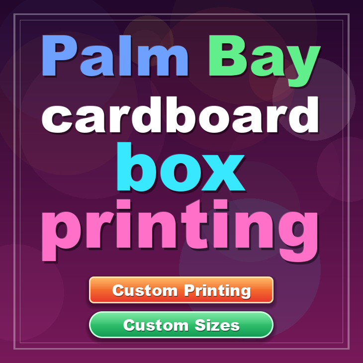 Palm Bay cardboard box printing