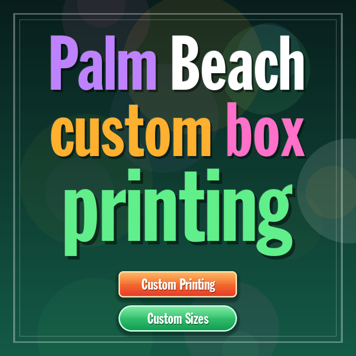 Palm Beach custom box printing
