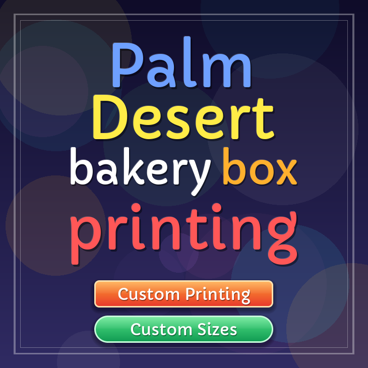 Palm Desert bakery box printing