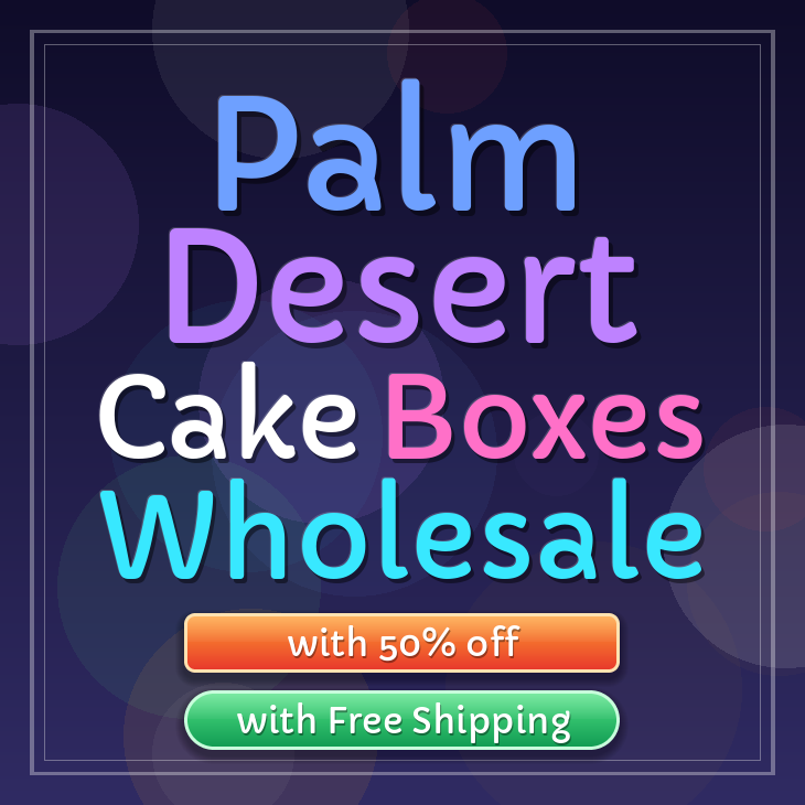 Palm Desert cake boxes