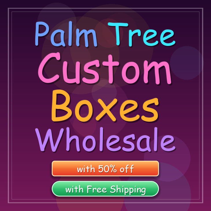 Palm Tree custom boxes