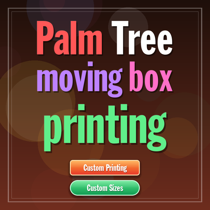 Palm Tree moving box printing
