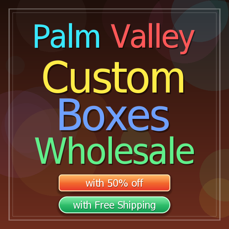 Palm Valley custom boxes