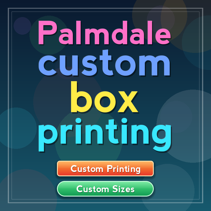 Palmdale custom box printing