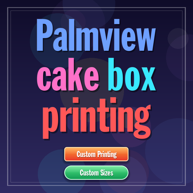 Palmview cake box printing