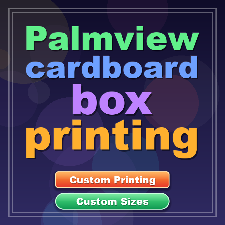 Palmview cardboard box printing