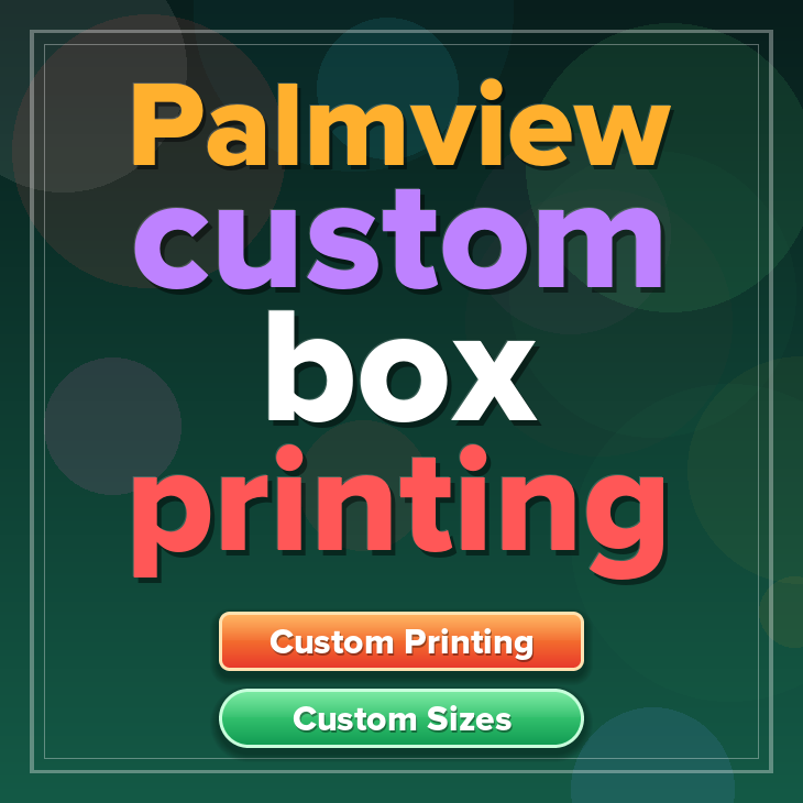 Palmview custom box printing