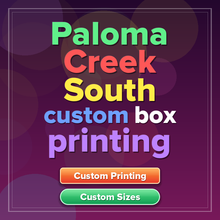 Paloma Creek South custom box printing