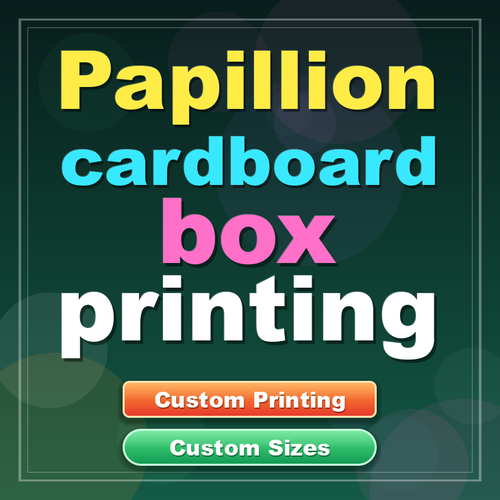 Papillion cardboard box printing