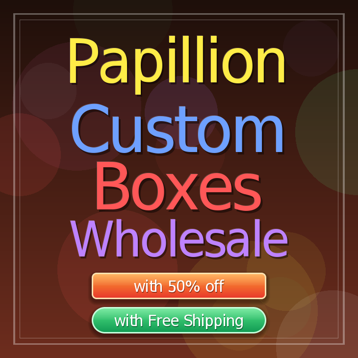Papillion custom boxes