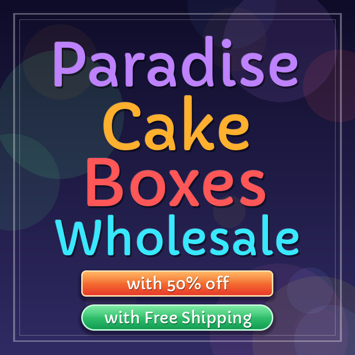 Paradise cake boxes