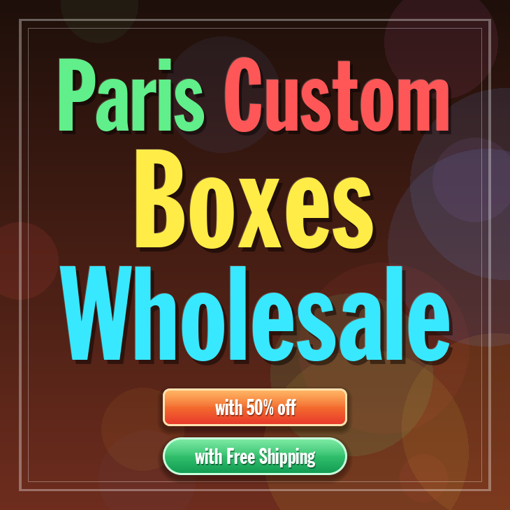 Paris custom boxes