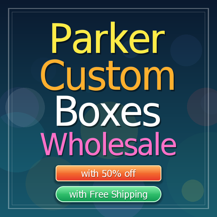 Parker custom boxes