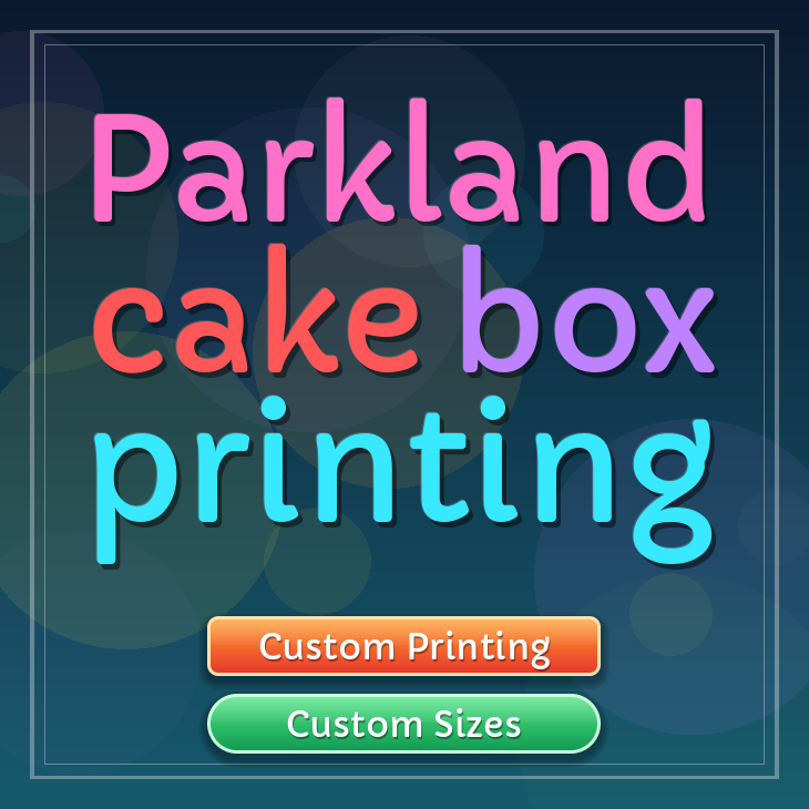 Parkland cake box printing