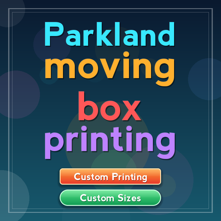 Parkland moving box printing