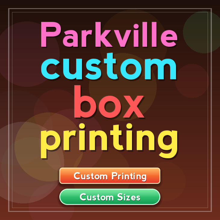 Parkville custom box printing