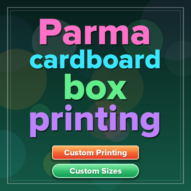 Parma cardboard box printing