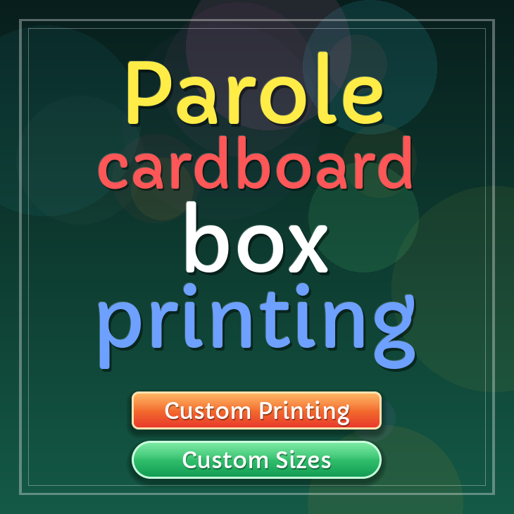Parole cardboard box printing