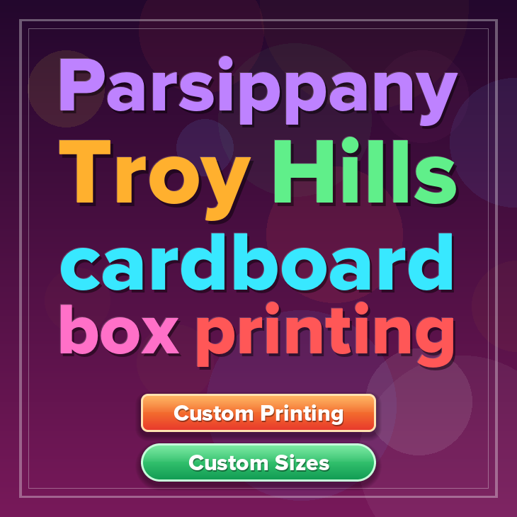 Parsippany Troy Hills cardboard box printing