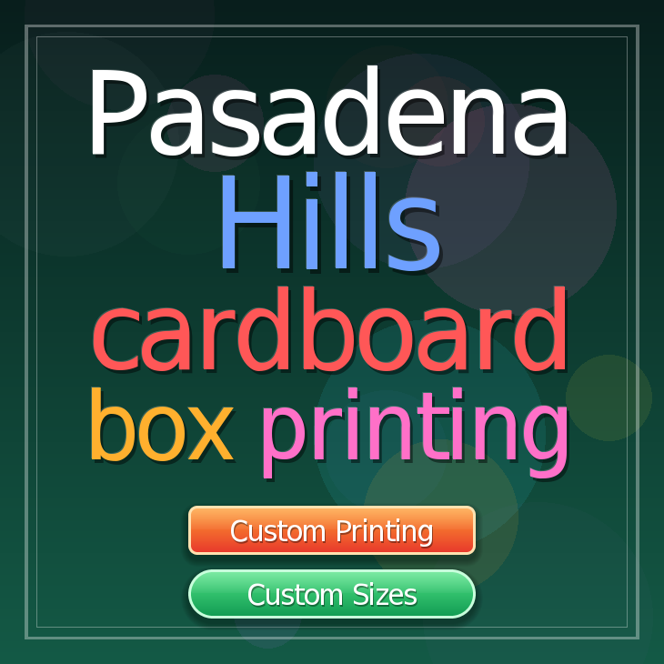 Pasadena Hills cardboard box printing
