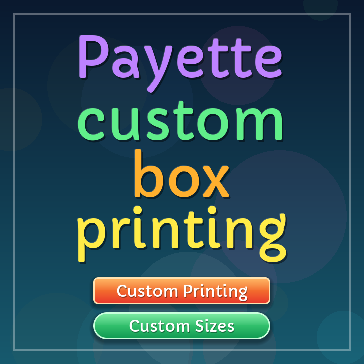 Payette custom box printing
