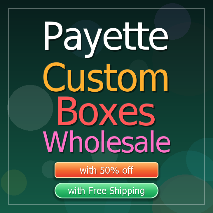 Payette custom boxes